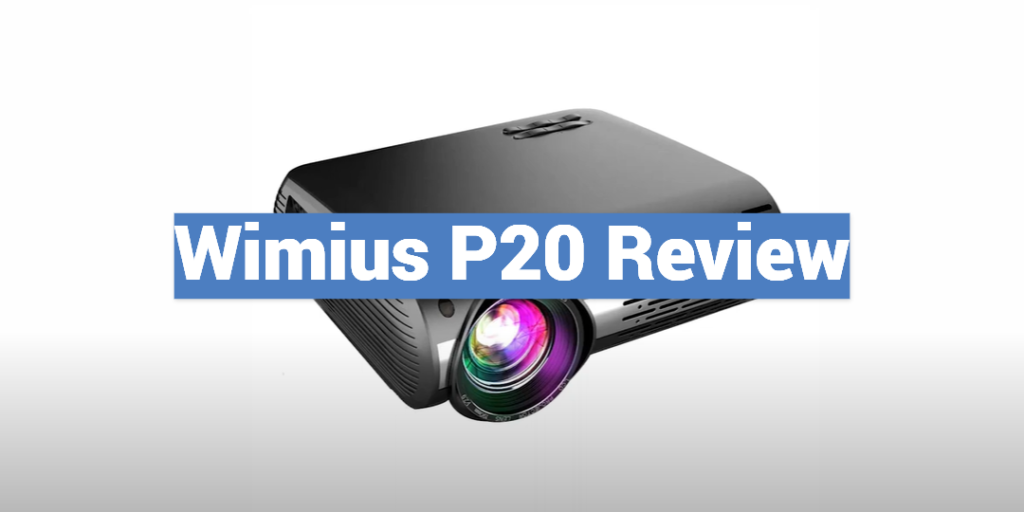 Wimius P Review Projectorprofy